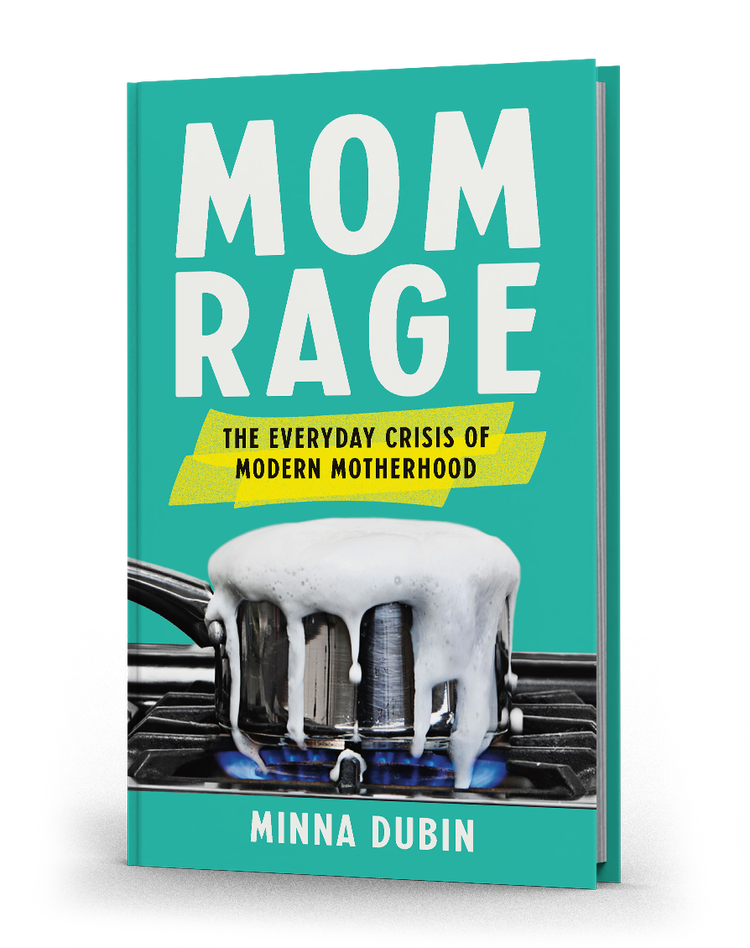 The cover of Mom Rage by Minna Dubin